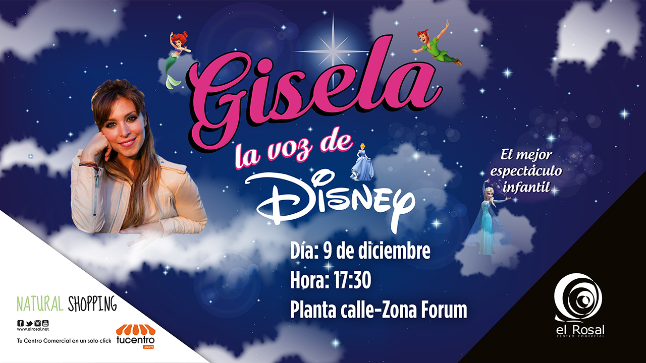 GISELA, LA VOZ DE DISNEY LLEGA AL CENTRO COMERCIAL EL ROSAL GISELA, LA VOZ DE DISNEY LLEGA AL CENTRO COMERCIAL EL ROSAL