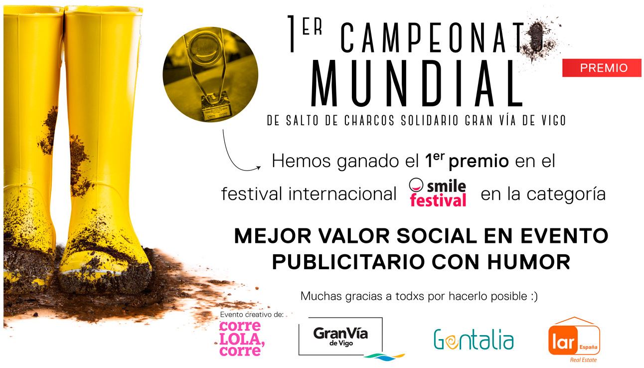 El Primer Campeonato Mundial de Salto de Charcos solidario Gran Vía de Vigo galardonado con un premio en el Smile Festival El Primer Campeonato Mundial de Salto de Charcos solidario Gran Vía de Vigo galardonado con un premio en el Smile Festival