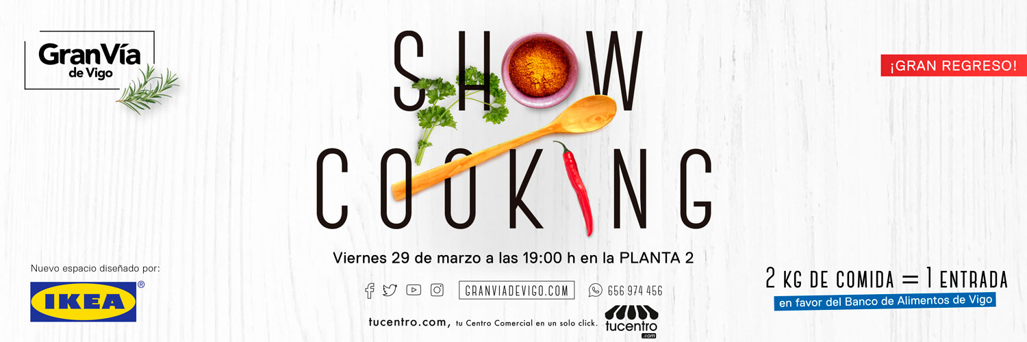 Vuelven los SHOWCOOKING Gran Vía de Vigo Vuelven los SHOWCOOKING Gran Vía de Vigo