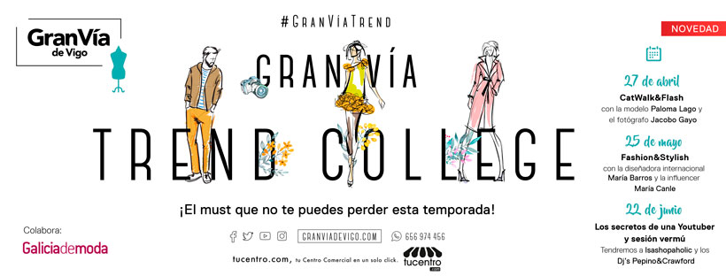 Gran Vía de Vigo pone en marcha el “Gran Vía Trend College” Gran Vía de Vigo pone en marcha el “Gran Vía Trend College”